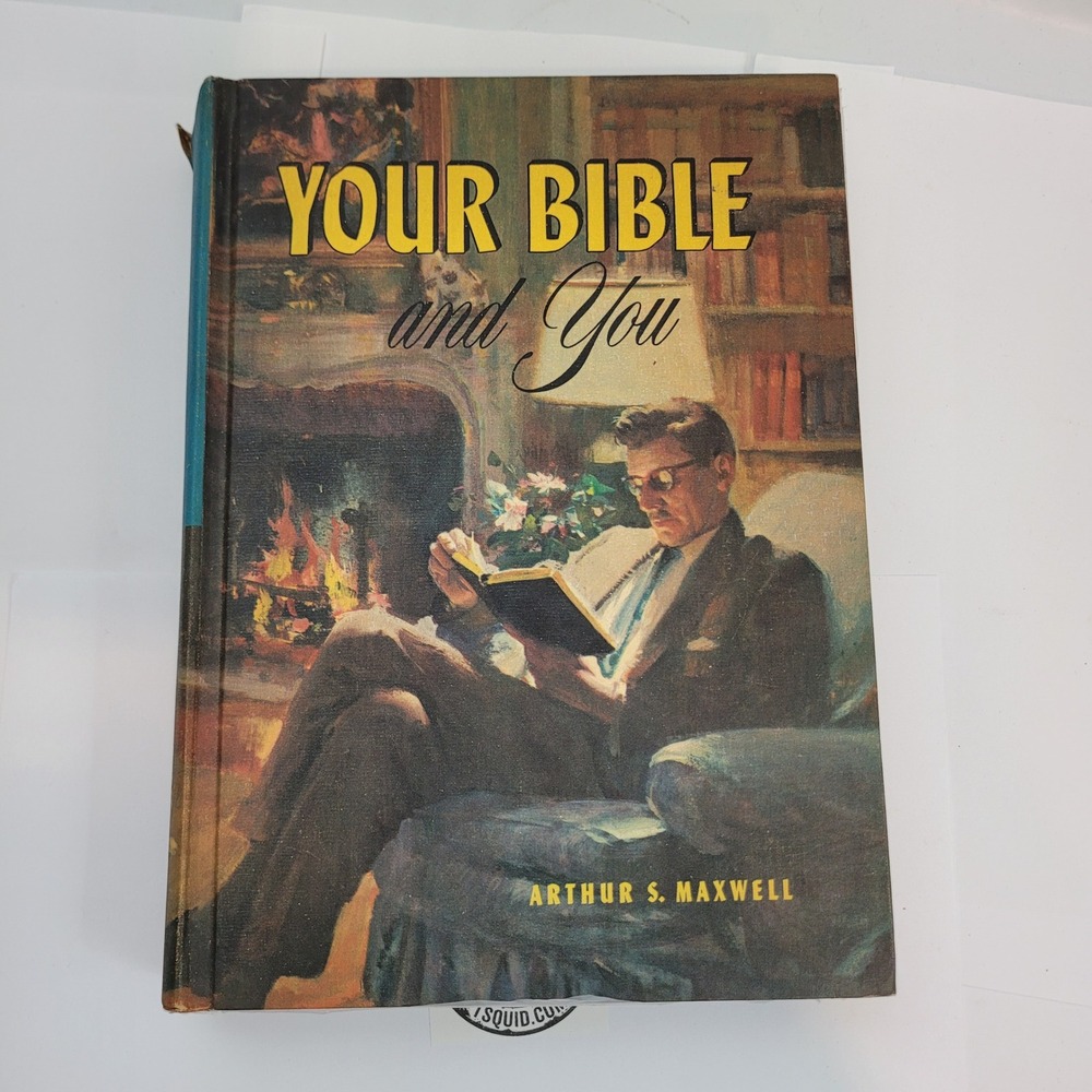 Pacific Press Your Bible and You Arthur S Maxwell 1959 Hardcover Book